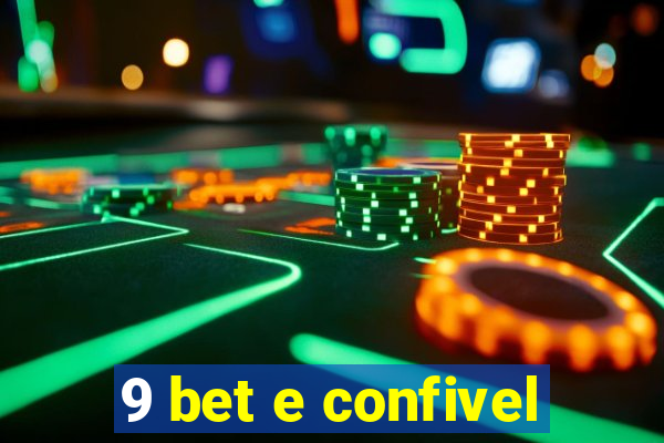 9 bet e confivel